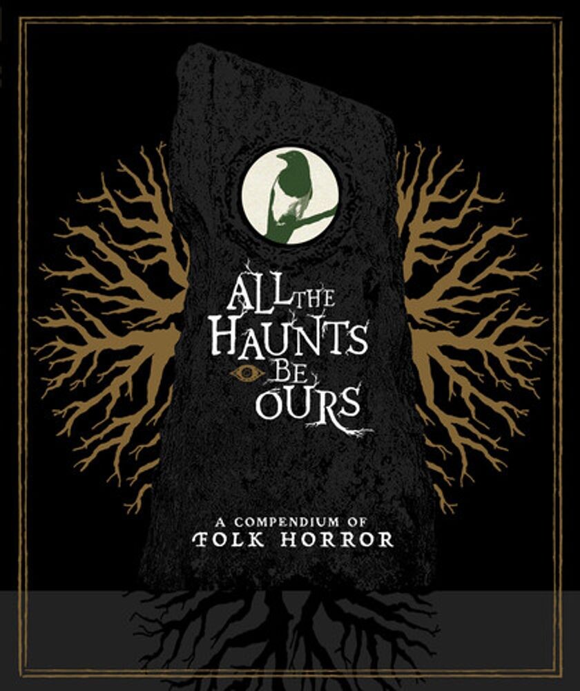 Диск Blu-ray All The Haunts Be Ours: A Compendium of Folk Horror
Диск Blu-ray All The Haunts Be Ours: A Compendium of Folk Horror