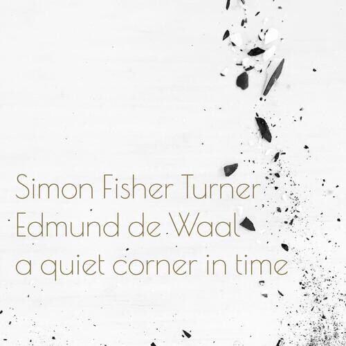 Виниловая пластинка Turner, Simon Fisher / Waal De, Edmund - Quiet Corner In Time
Виниловая пластинка Turner, Simon Fisher / Waal De, Edmund - Quiet Corner In Time