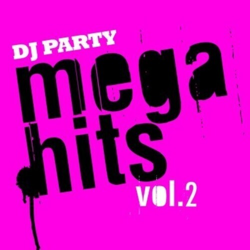 CD диск DJ Party: Mega Hits Vol. 2
CD диск DJ Party: Mega Hits Vol. 2