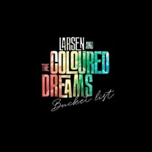 Виниловая пластинка Larsen & the Coloured Dreams: Bucket List
Виниловая пластинка Larsen & the Coloured Dreams: Bucket List