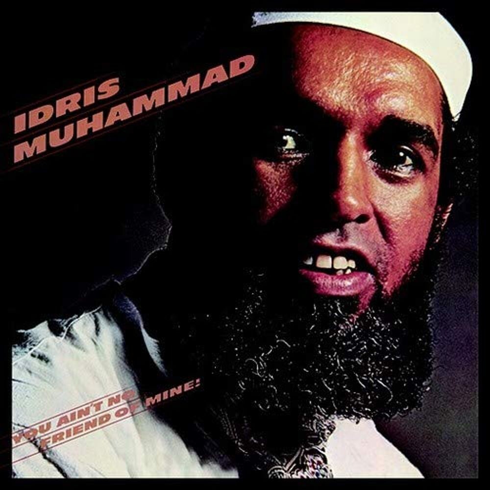 Диск CD You Ain't No Friend Of Mine! - Idris Muhammad
Диск CD You Ain't No Friend Of Mine! - Idris Muhammad