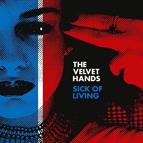 Сингл 7" Velvet Hands: Sick Of Living / If Only
Сингл 7" Velvet Hands: Sick Of Living / If Only