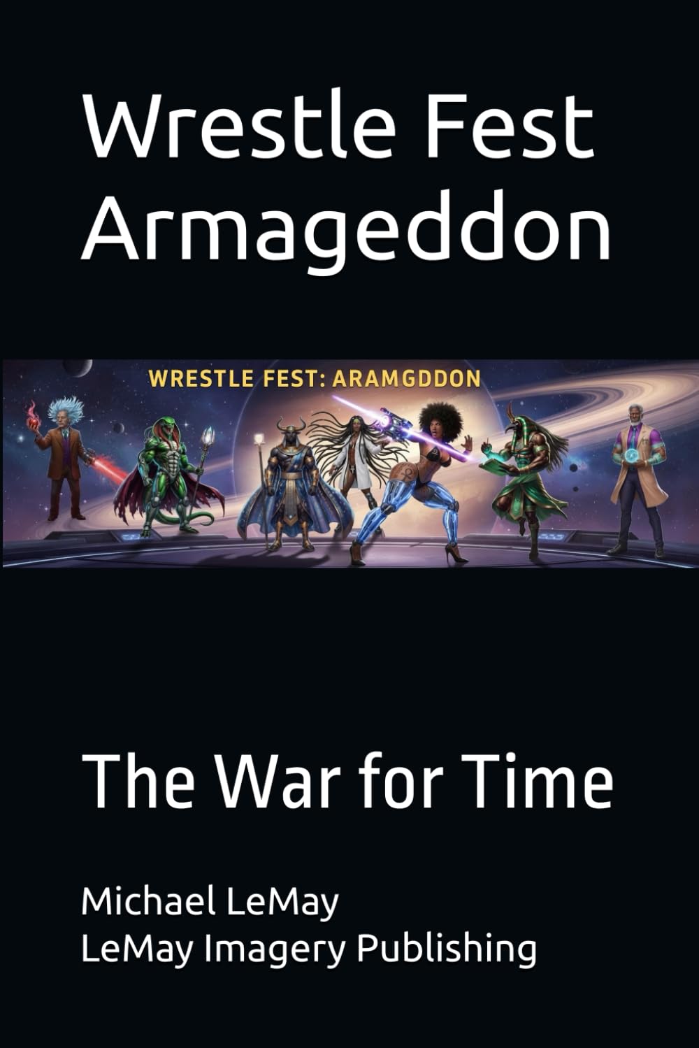 Wrestlefest Armageddon: The Militia (Independently published)
Wrestlefest Armageddon: The Militia (Independently published)