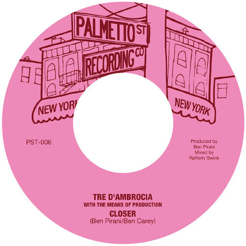 Сингл 7" D'Ambrocia, Tre: Closer / Love Is Gonna Let You Down 
Сингл 7" D'Ambrocia, Tre: Closer / Love Is Gonna Let You Down