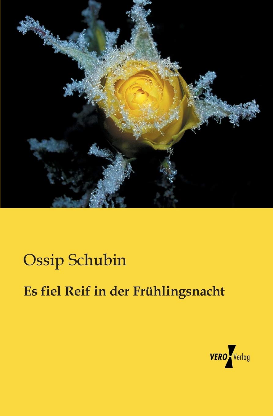 Es fiel Reif in der Fruehlingsnacht (German Edition) (Vero Verlag GmbH & Company KG)
Es fiel Reif in der Fruehlingsnacht (German Edition) (Vero Verlag GmbH & Company KG)