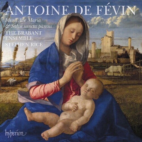 CD диск Brabant Ensemble / Rice, Stephen: Fevin: Missa Ave Maria Missa Salve Sancta Parens
CD диск Brabant Ensemble / Rice, Stephen: Fevin: Missa Ave Maria Missa Salve Sancta Parens