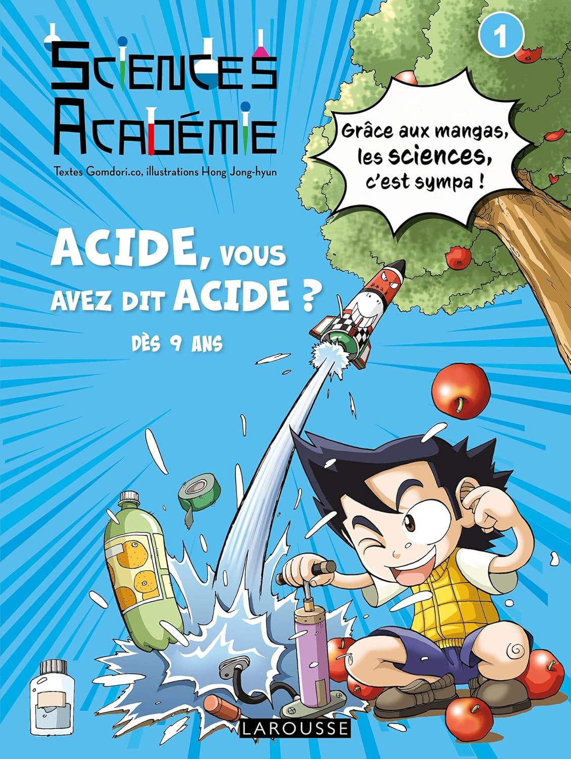 Sciences Académie en manga - Acide, vous avez dit acide (LAROUSSE)
Sciences Académie en manga - Acide, vous avez dit acide (LAROUSSE)