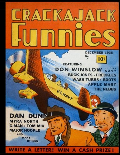 Crackajack Funnies #7: Classic Golden Age Comic 1938 (CreateSpace Independent Publishing Platform)
Crackajack Funnies #7: Classic Golden Age Comic 1938 (CreateSpace Independent Publishing Platform)
