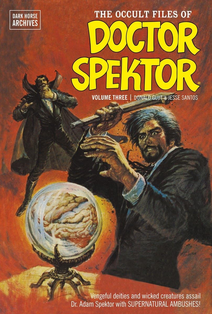 The Occult Files of Doctor Spektor Archives Volume 3 (Dark Horse)
The Occult Files of Doctor Spektor Archives Volume 3 (Dark Horse)