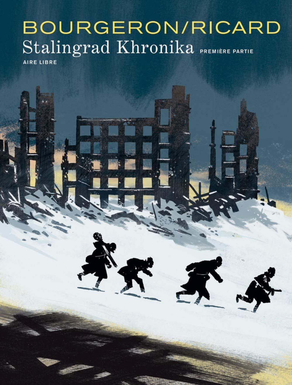 Stalingrad Khronika - Tome 1 (DUPUIS)
Stalingrad Khronika - Tome 1 (DUPUIS)