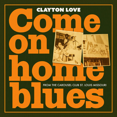 CD диск Love, Clayton: Come on Home Blues: from the Carousel Club St. Louis Missouri
CD диск Love, Clayton: Come on Home Blues: from the Carousel Club St. Louis Missouri
