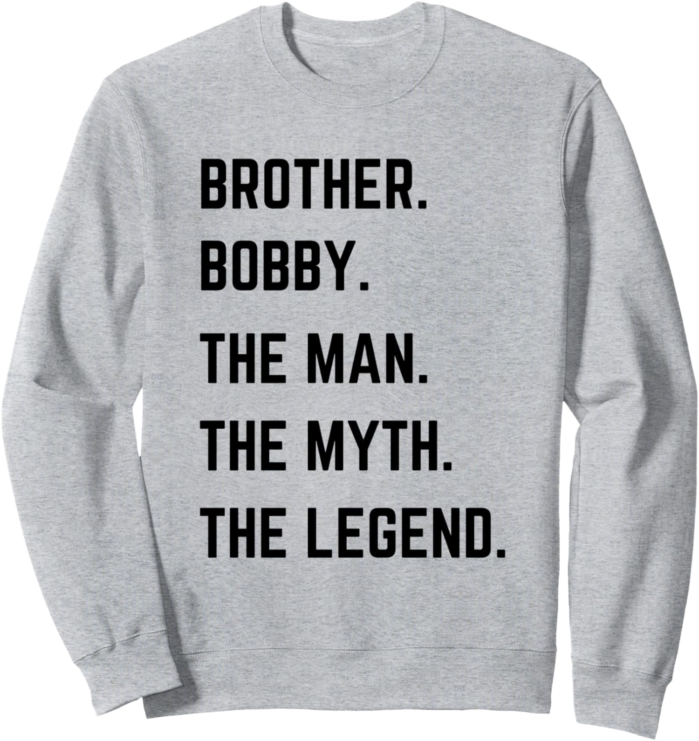 Толстовка «Брат Бобби - легендарный человек» ко Дню отца Brother The Man The Myth The Legend Mens Gifts, серый
Толстовка «Брат Бобби - легендарный человек» ко Дню отца Brother The Man The Myth The Legend Mens Gifts, серый