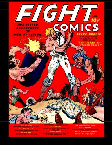 Fight Comics #1: Comics From The Golden Age 1940 (CreateSpace Independent Publishing Platform)
Fight Comics #1: Comics From The Golden Age 1940 (CreateSpace Independent Publishing Platform)