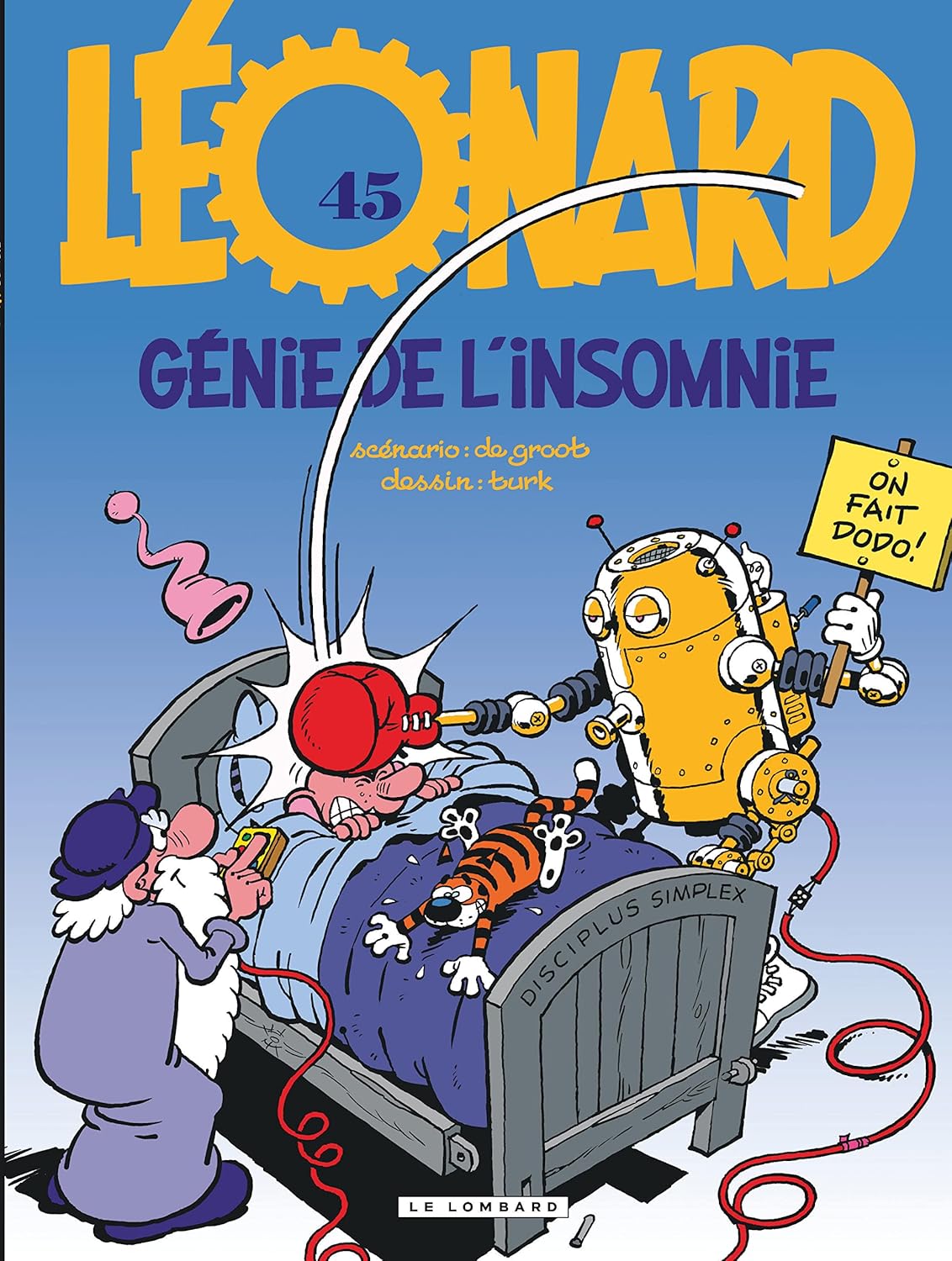Léonard - Tome 45 - Génie de l'insomnie (LOMBARD)
Léonard - Tome 45 - Génie de l'insomnie (LOMBARD)