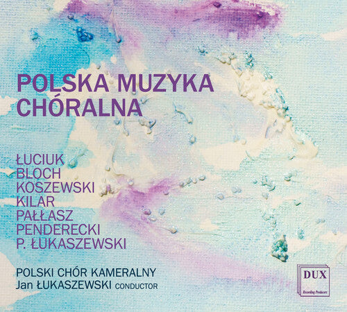 CD диск Bloch / Polish Chamber Choir: Polska Muzyka Choralna
CD диск Bloch / Polish Chamber Choir: Polska Muzyka Choralna