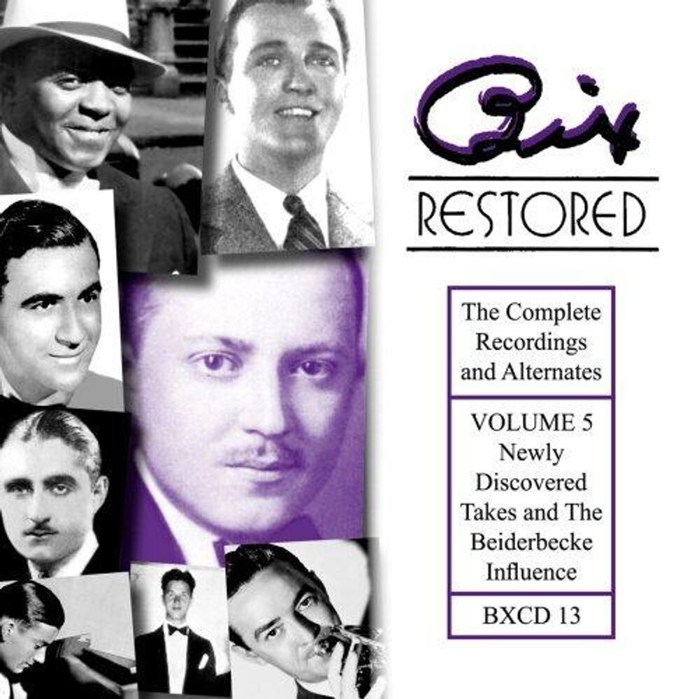 Диск CD Bix Restored, Vol. 5 - Bix Beiderbecke
Диск CD Bix Restored, Vol. 5 - Bix Beiderbecke