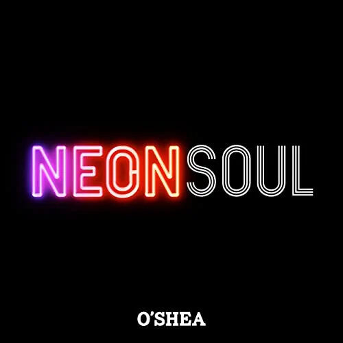CD диск O'Shea: Neon Soul
CD диск O'Shea: Neon Soul