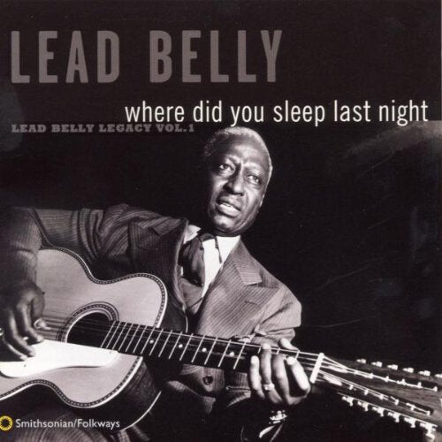 CD диск Lead Belly: Where Did You Sleep Last Night: Leadbelly Legacy 1
CD диск Lead Belly: Where Did You Sleep Last Night: Leadbelly Legacy 1