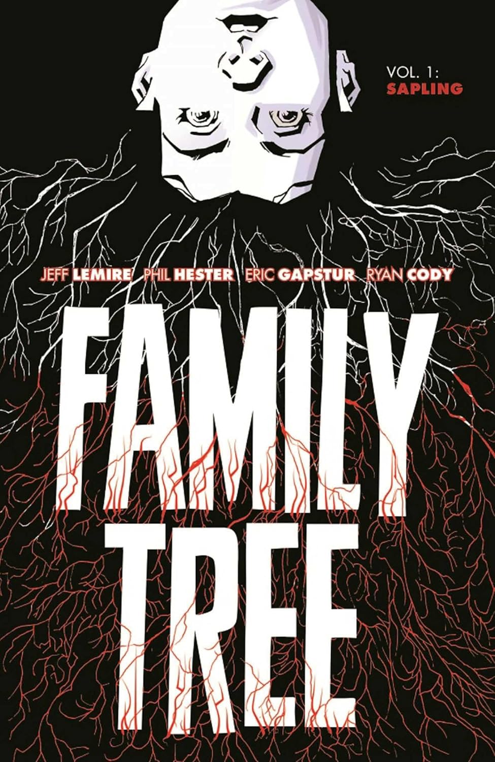 Family Tree Volume 1: Sapling (Image Comics)
Family Tree Volume 1: Sapling (Image Comics)