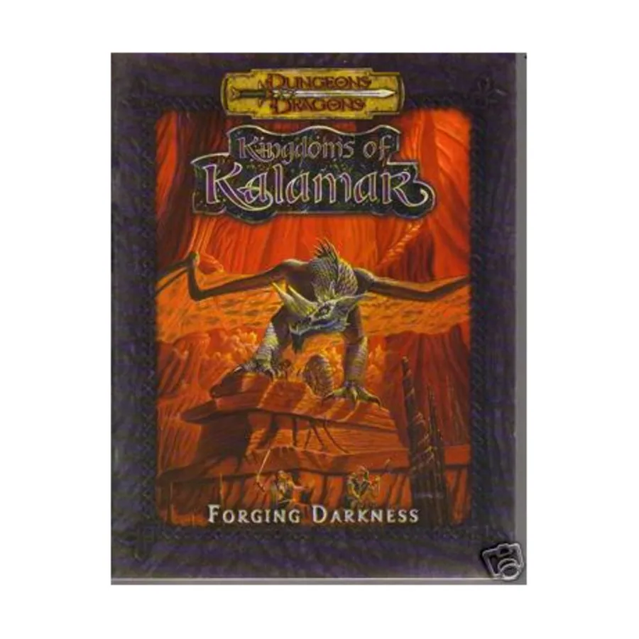Модуль Forging Darkness, Kingdoms of Kalamar (Official Dungeons & Dragons d20)
Модуль Forging Darkness, Kingdoms of Kalamar (Official Dungeons & Dragons d20)