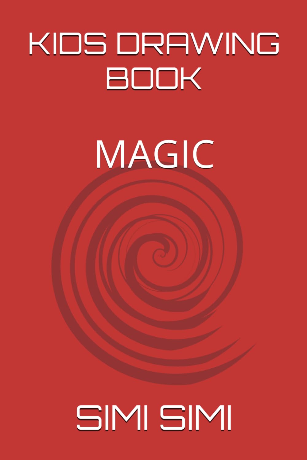 KIDS DRAWING BOOK: MAGIC (Independently published)
KIDS DRAWING BOOK: MAGIC (Independently published)