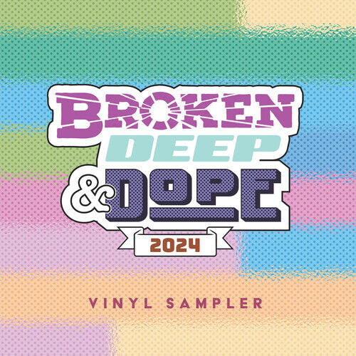 Сингл 12" Broken Deep & Dope : Sampler 2024 / Various: Broken, Deep & Dope : Sampler 2024
Сингл 12" Broken Deep & Dope : Sampler 2024 / Various: Broken, Deep & Dope : Sampler 2024