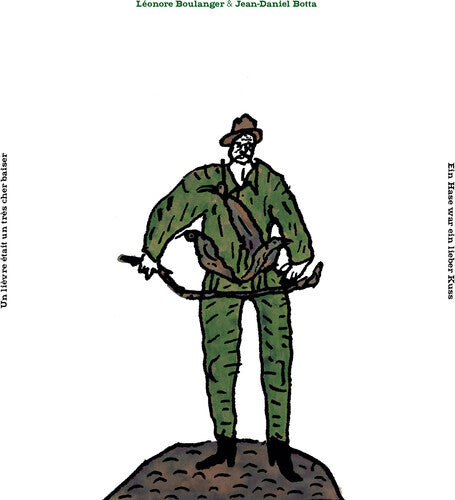 Виниловая пластинка Boulanger, Leonore / Botta, Jean-Daniel: Un Lievre Etait Un Tres Cher Baiser
Виниловая пластинка Boulanger, Leonore / Botta, Jean-Daniel: Un Lievre Etait Un Tres Cher Baiser