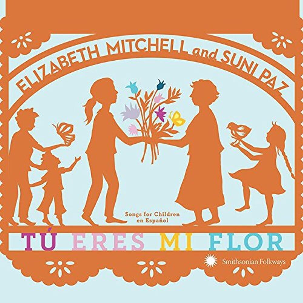 Диск CD Tú Eres Mi Flor: Songs For Children En Español - Elizabeth Mitchell, Suni Paz
Диск CD Tú Eres Mi Flor: Songs For Children En Español - Elizabeth Mitchell, Suni Paz