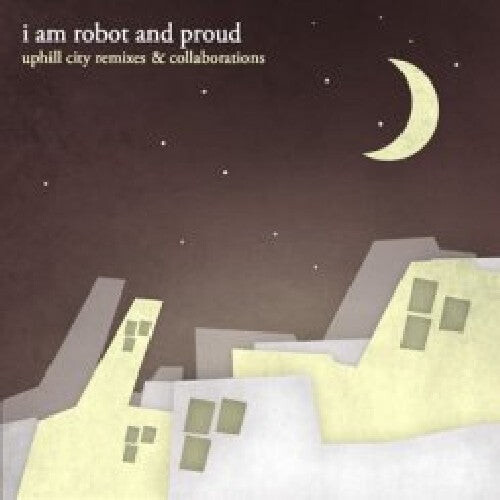 CD диск I Am Robot & Proud: Uphill City Remixes and Collaborations
CD диск I Am Robot & Proud: Uphill City Remixes and Collaborations