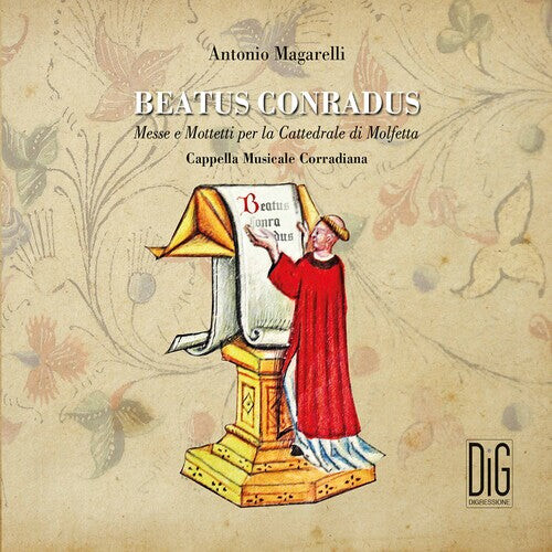 CD диск Magarelli / Cappella Musicale Corradiana: Beatus Conradus 
CD диск Magarelli / Cappella Musicale Corradiana: Beatus Conradus