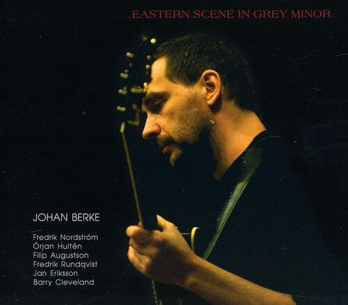 CD диск Berke, Johan: Eastern Scene in Grey Minor
CD диск Berke, Johan: Eastern Scene in Grey Minor
