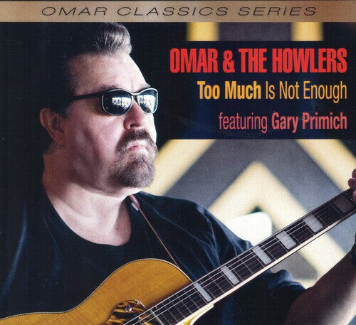 CD диск Omar & the Howlers: Too Much Is Not Enough 
CD диск Omar & the Howlers: Too Much Is Not Enough