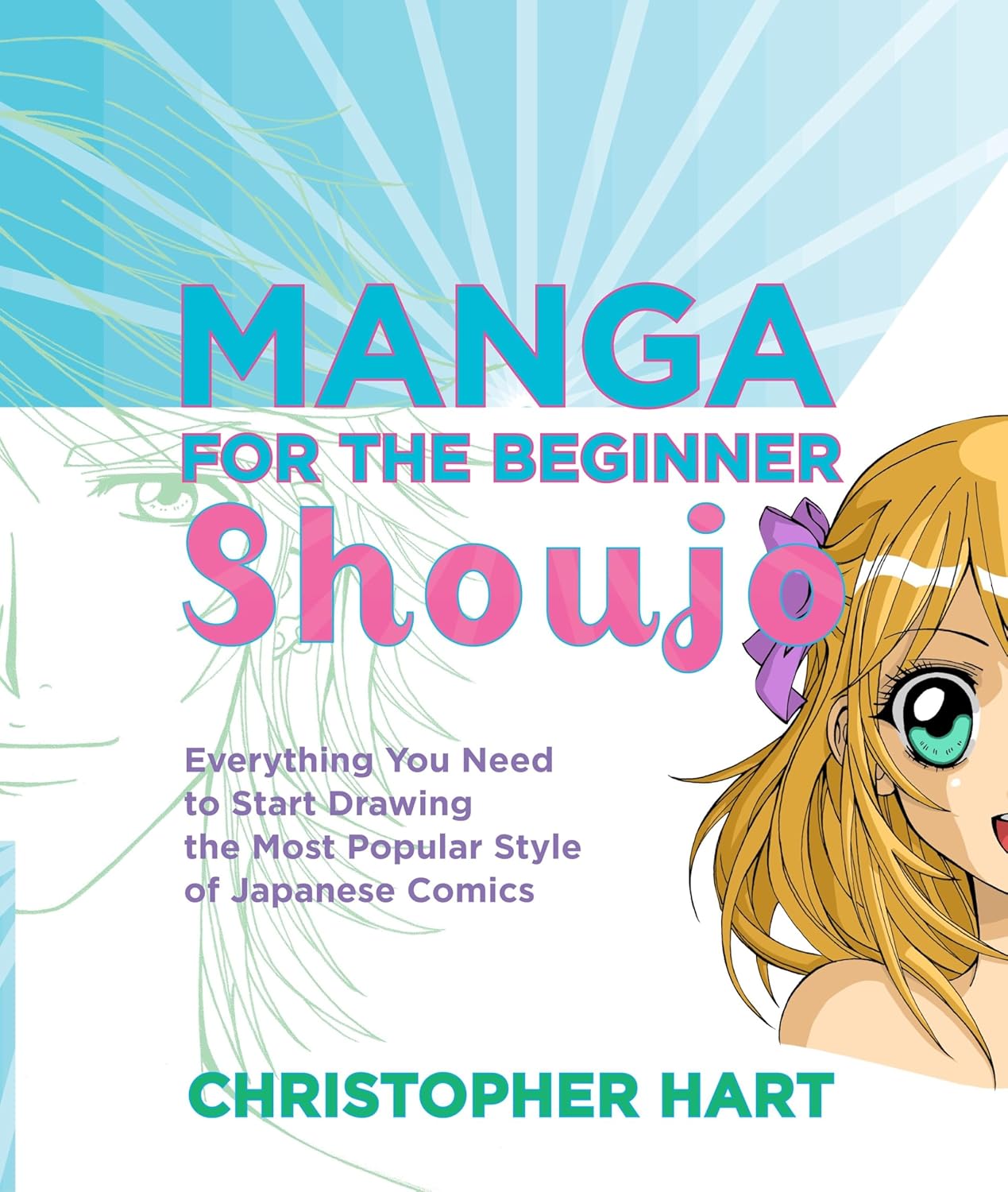 Manga for the Beginner Shoujo: Everything You Need to Start Drawing the Most Popular Style of Japanese Comics (Christopher Hart's Manga for the Beginner) (Watson-Guptill)
Manga for the Beginner Shoujo: Everything You Need to Start Drawing the Most Popular Style of Japanese Comics (Christopher Hart's Manga for the Beginner) (Watson-Guptill)