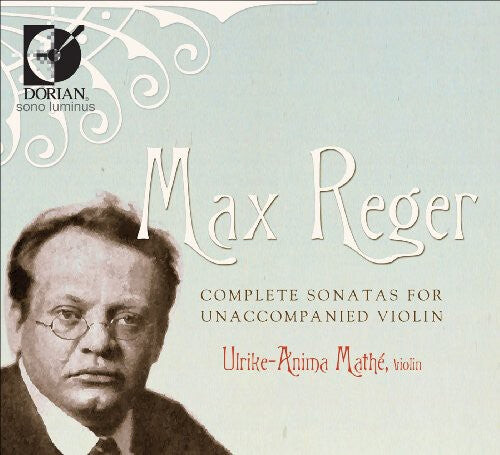 CD диск Reger / Mathe: Complete Sonatas for Unaccompanied Violin
CD диск Reger / Mathe: Complete Sonatas for Unaccompanied Violin