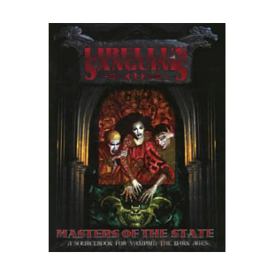 Libellus Sanguinis #1 - Masters of the State, Vampire - The Dark Ages, мягкая обложка
Libellus Sanguinis #1 - Masters of the State, Vampire - The Dark Ages, мягкая обложка