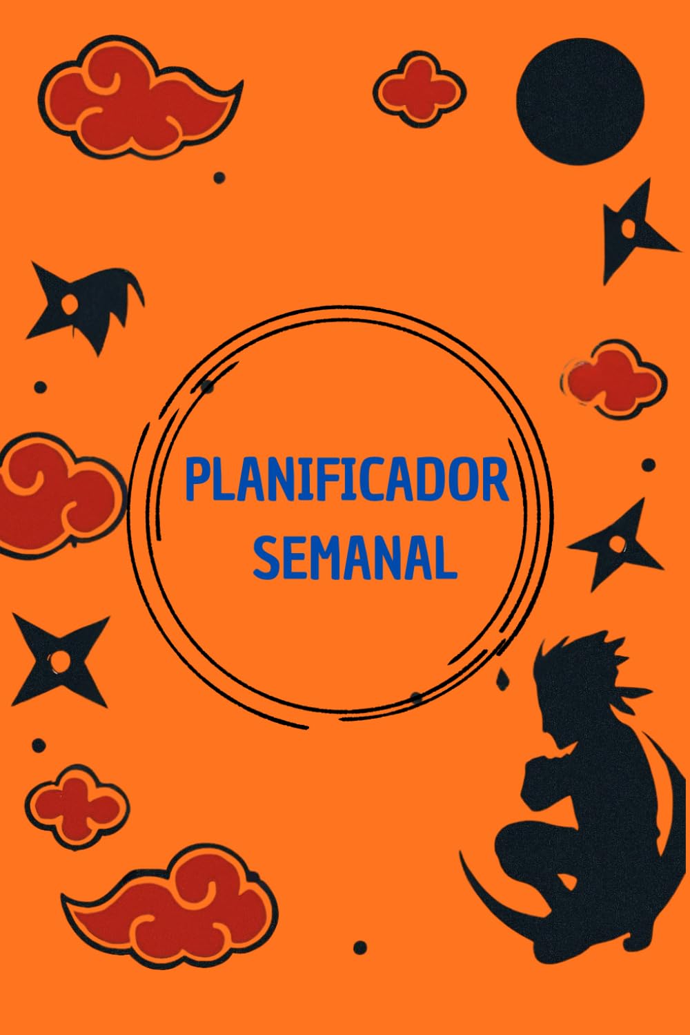 PLANIFICADOR SEMANAL (Spanish Edition) (Independently published)
PLANIFICADOR SEMANAL (Spanish Edition) (Independently published)