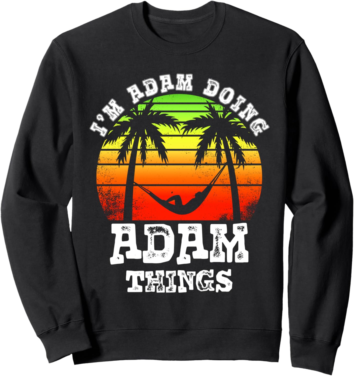 Я Адам, занимаюсь делами Адама. Винтажная ретро-толстовка с закатом I'M Adam Doing Adam Things, черный
Я Адам, занимаюсь делами Адама. Винтажная ретро-толстовка с закатом I'M Adam Doing Adam Things, черный