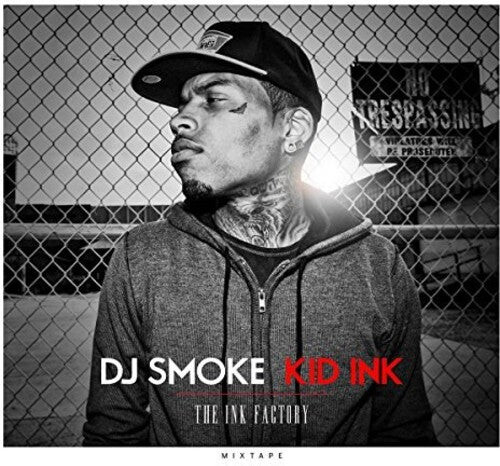 CD диск DJ Smoke / Kid Ink: Ink Factory Mixtape 
CD диск DJ Smoke / Kid Ink: Ink Factory Mixtape