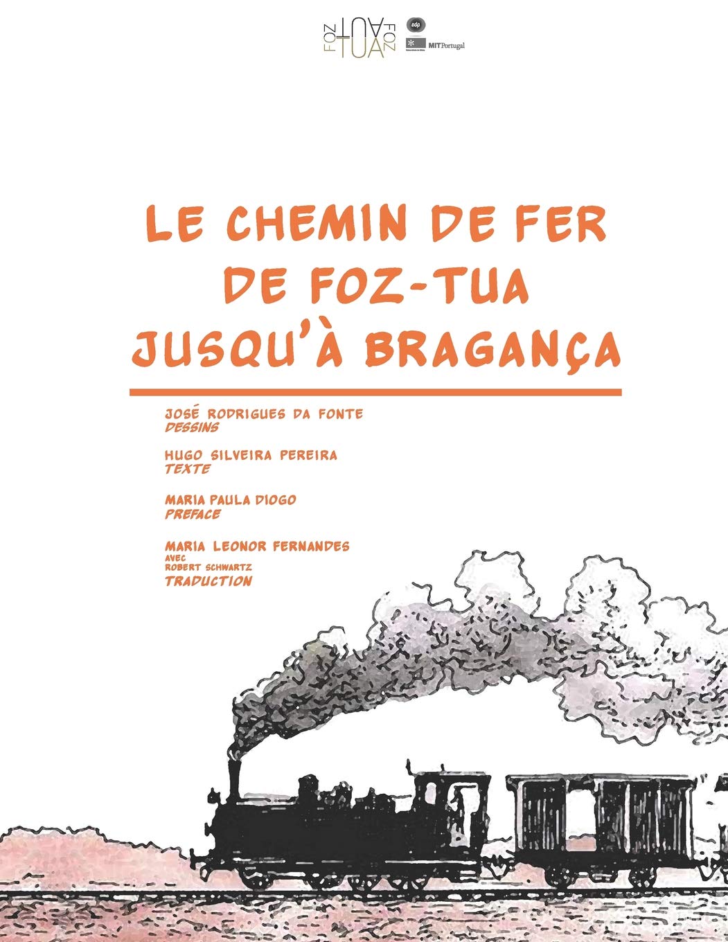 Le chemin de fer de Foz-Tua jusqu'à Bragança (French Edition) (Independently published)
Le chemin de fer de Foz-Tua jusqu'à Bragança (French Edition) (Independently published)