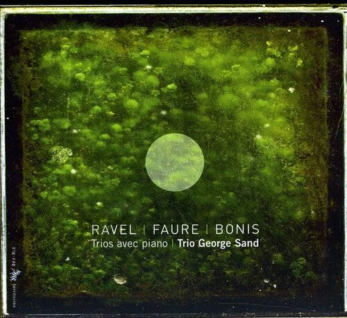CD диск Ravel / Trio George Sand / Faure / Bonis: Trios with Piano
CD диск Ravel / Trio George Sand / Faure / Bonis: Trios with Piano