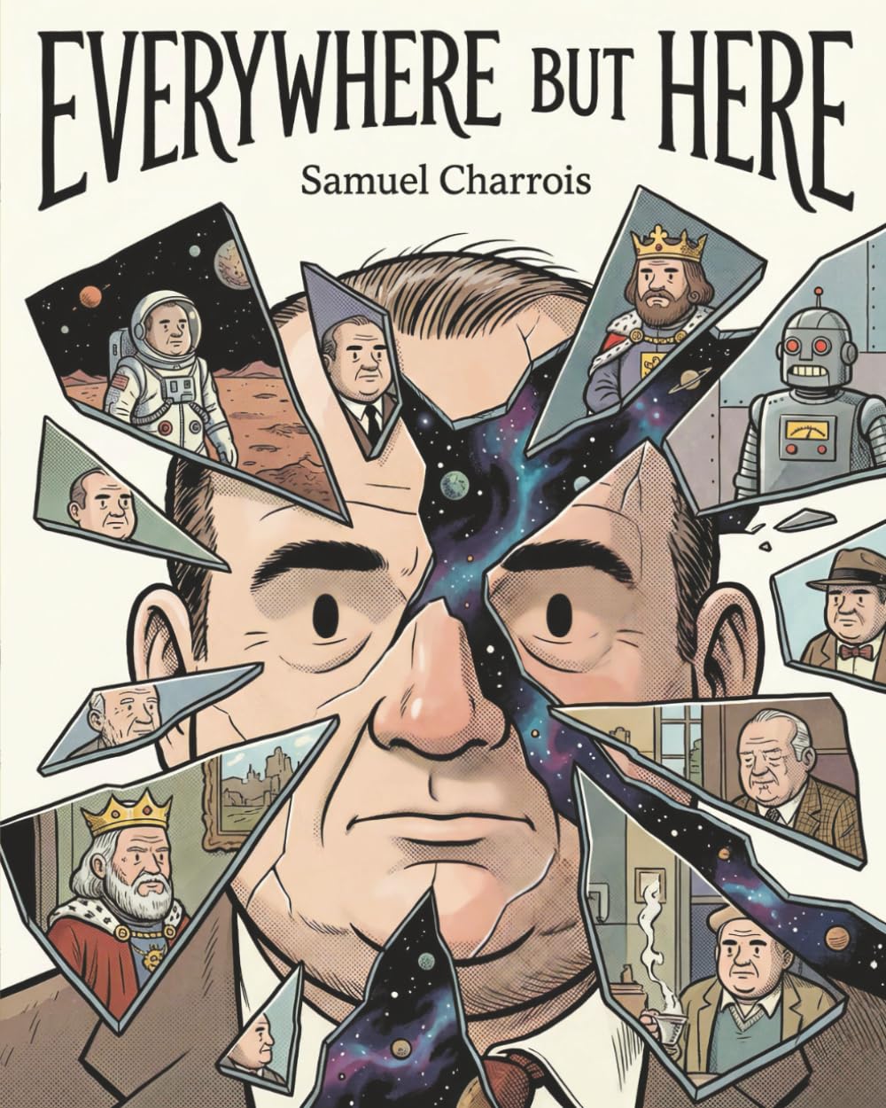 Everywhere But Here (Independently published)
Everywhere But Here (Independently published)