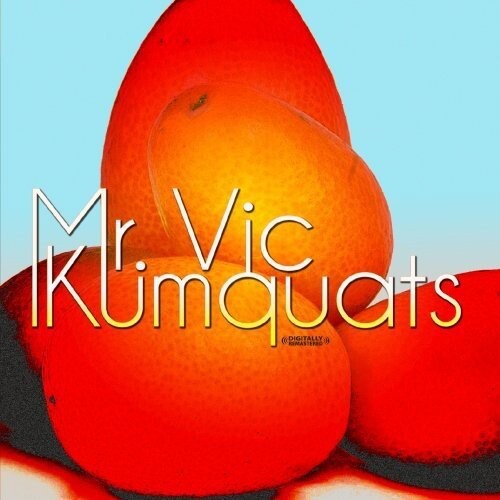 CD диск Mr. Vic: Kumquats
CD диск Mr. Vic: Kumquats