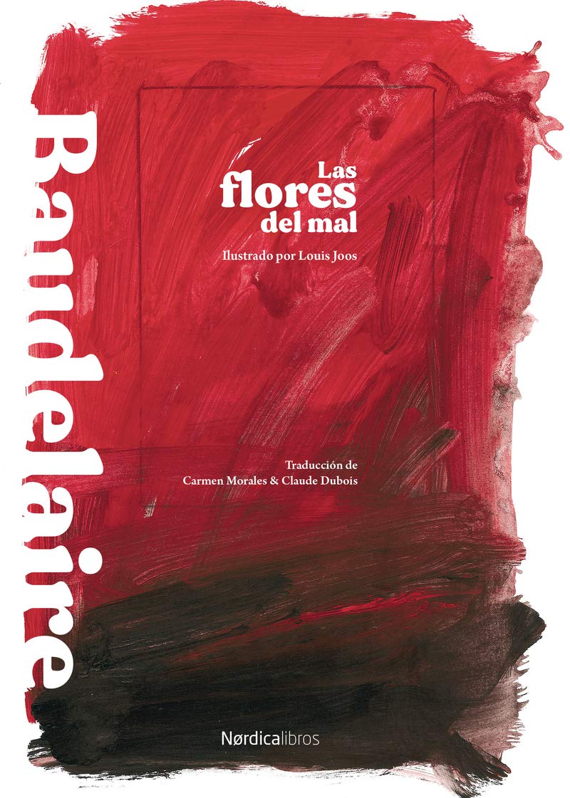Las flores del mal (Nórdica Libros)
Las flores del mal (Nórdica Libros)