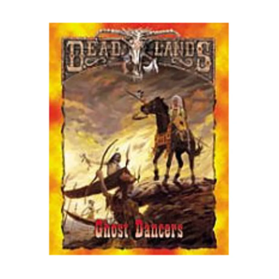 Ghost Dancers, Deadlands (Pinnacle), мягкая обложка
Ghost Dancers, Deadlands (Pinnacle), мягкая обложка