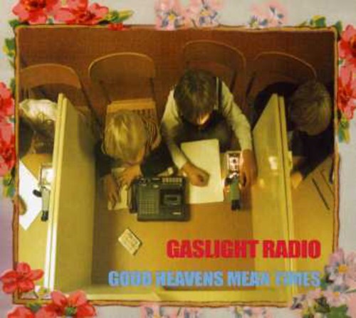 CD диск Gaslight Radio: Good Heavens Mean Times 
CD диск Gaslight Radio: Good Heavens Mean Times