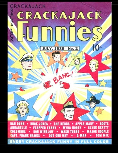 Crackajack Funnies #2: Classic Golden Age Comic 1938 (CreateSpace Independent Publishing Platform)
Crackajack Funnies #2: Classic Golden Age Comic 1938 (CreateSpace Independent Publishing Platform)