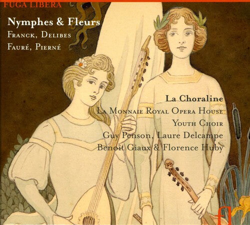 CD диск La Choraline / Giaux / Huby / Penson / Delcampe: Nymphes & Fleurs
CD диск La Choraline / Giaux / Huby / Penson / Delcampe: Nymphes & Fleurs