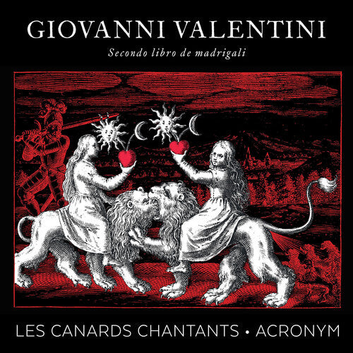 CD диск Valentini / Les Canards Chantants / Acronym: Giovanni Valentini: Secondo libro de madrigali
CD диск Valentini / Les Canards Chantants / Acronym: Giovanni Valentini: Secondo libro de madrigali