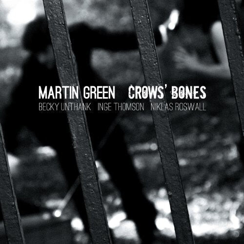 CD диск Green, Martin: Crow's Bones
CD диск Green, Martin: Crow's Bones