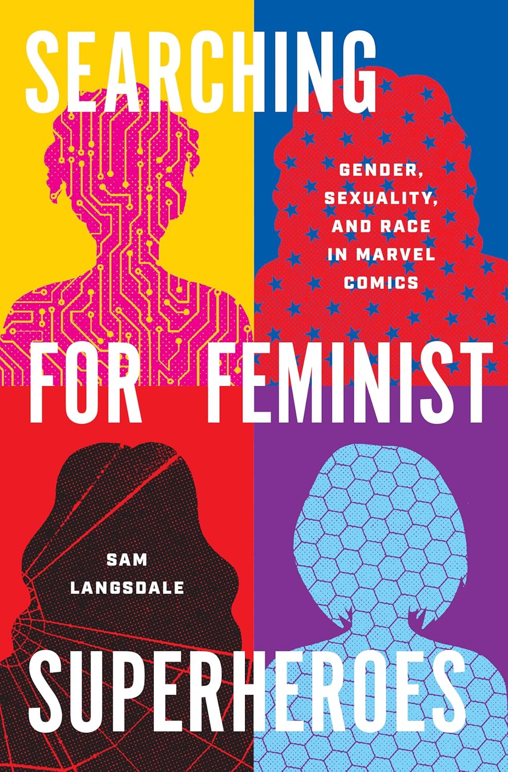 Searching for Feminist Superheroes: Gender, Sexuality, and Race in Marvel Comics (World Comics and Graphic Nonfiction Series) (University of Texas Press)
Searching for Feminist Superheroes: Gender, Sexuality, and Race in Marvel Comics (World Comics and Graphic Nonfiction Series) (University of Texas Press)